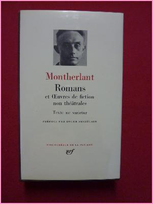 Pléiade Henry de Montherlant romans oeuvres de fiction ne varietur