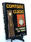 Horloges comtoises Morbier Morez Maitzner Moreau Histoire Description Restauration Réparation Caractéristiques horlogerie Franche-Comté techniques 