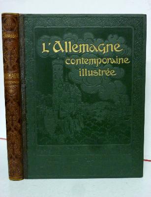 Larousse Pierre Jousset L’Allemagne contemporaine illustrée géographie Europe de l’Ouest Empire allemand 