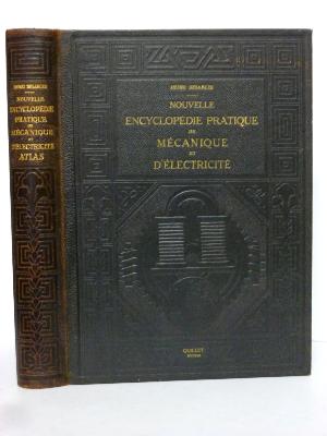 Atlas de la Nouvelle Encyclopédie Pratique de Mécanique et d’Électricité édition Quillet 1924 sciences et techniques 