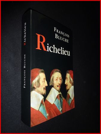 Richelieu biographie François Bluche