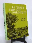 Bernard Edeine Le vieux parlage solognot CLD régionalisme linguistique Sologne Loiret Loir-et-Cher langue patois langue dictionnaire