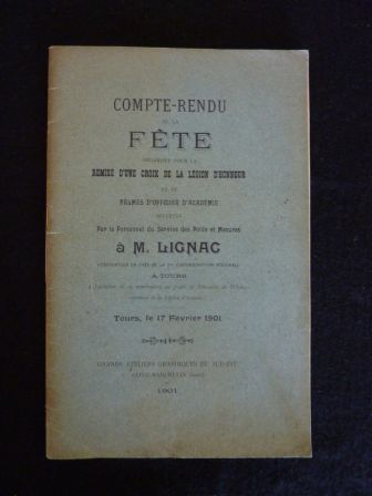 Compte-rendu de la fête croix de la légion d’honneur Jean-Justin Lignac à Tours le 17 février 1901 grands ateliers graphiques du sud-est Saint-Marcellin Isère