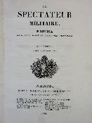 1846-1847-1848 volume XLI et XLIV Le spectateur militaire Recueil de science, d’art et d’histoire militaire armement tactique stratégie armées revue militaria