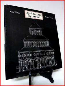 Architecture byzantine Cyril Mango Berger-Levrault collection l’histoire mondiale de l’architect