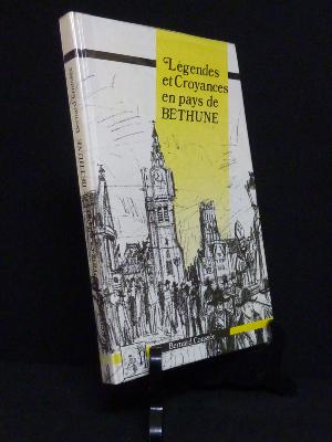 Bernard Coussée Légendes et Croyances en pays de Béthune Pas-de-Calais
