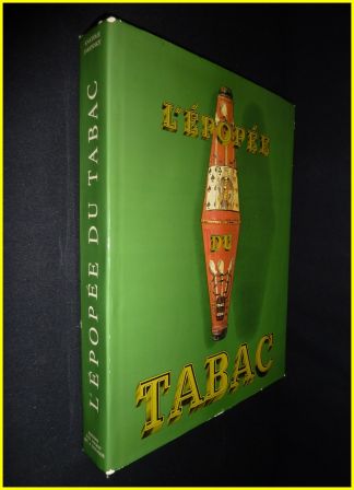 Lpope du tabac Anatole Jakovsky ditions dArt et Industrie Max Fourny Paris 1971 pipe pyrogne cigarette cigare allumettes