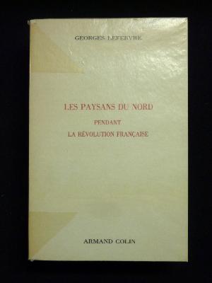 Georges Lefebvre Les paysans du Nord pendant la Révolution Française Armand Colin