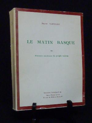 Histoire ancienne du peuple vascon Pierre Narbaitz