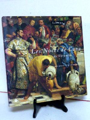Véronèse Paolo Caliari Les noces de Cana une œuvre et sa restauration art peinture Italie Renaissance patrimoine religion Venise
