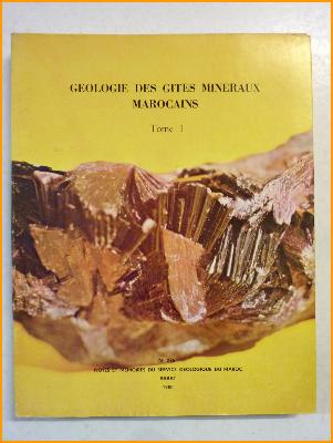 Géologie des gites minéraux marocains sciences de la terre Maroc Maghreb monographie 
