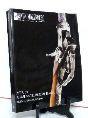 Catalogue armes anciennes et militaria Maison Von Morenberg épées fusils uniformes médailles décorations casques équipements militaires collections 