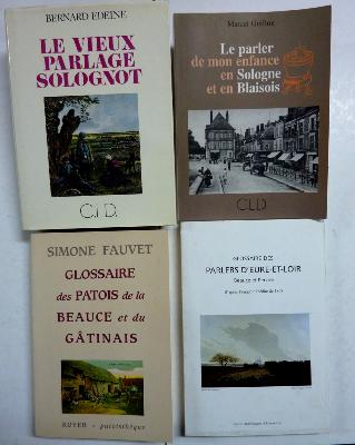 4 ouvrages sur les parlers de la Région Centre Sologne Blaisois Beauce Gâtinais Perche Eure-et-Loir Loir-et-Cher Loiret 