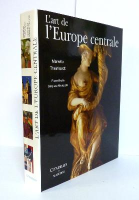 L'art de l'Europe Centrale Citadelles Mazenod Theinhardt sous emboitage