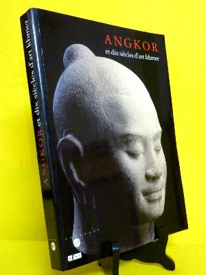 Angkor et 10 siècles d'art khmer Cambodge