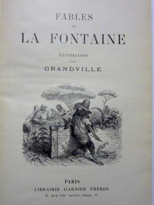 Fables de Jean de la Fontaine illustrées par Grandville Garnier frères