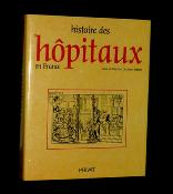 Histoire des hôpitaux en France Jean Imbert édition Privat