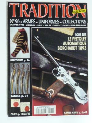 N°96 Tradition Magazine Armes Uniformes Collection militaria uniformologie documentation histoire militaire armée 