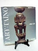 Art Taïno chefs-d’œuvre des grandes Antilles précolombiennes catalogue exposition Kerchache ethnographie arts Amérique 