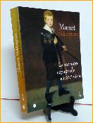 Catalogue exposition Manet Velazquez La manière espagnole au 19ème siècle musée Orsay Paris Metropolitan Museum of Art New York peinture France Espagne 