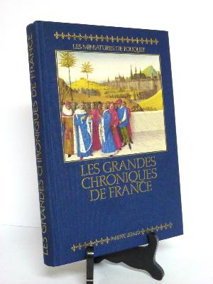 Jean Fouquet Les grandes chroniques de France Philippe Lebaud