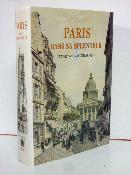 Paris dans sa splendeur monuments vues scènes historiques descriptions et histoire régionalisme architecture patrimoine Île-de-France 