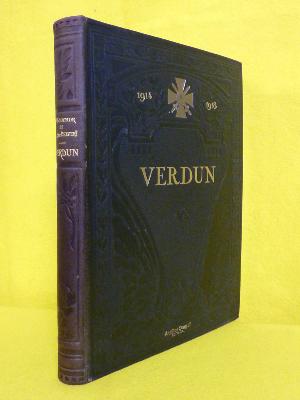 Verdun hommage aux morts pour la patrie Capitaine Delvert illustrations de Bouchor Librairie Aristide Quillet première guerre mondiale 1914-1918 militaria 